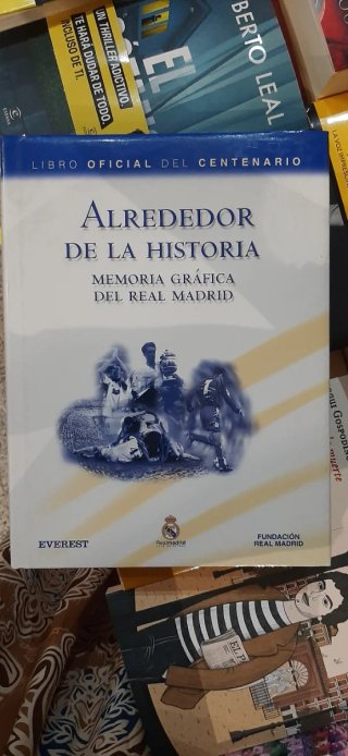 Alrededor de la Historia. Memoria gráfica del R...
