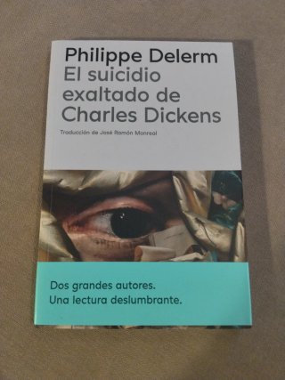 Libro. El suicidio exaltado de Charles Dickens