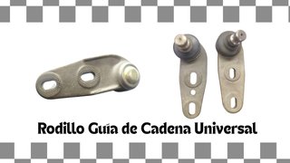 Rodillo Guía Cadena Universal