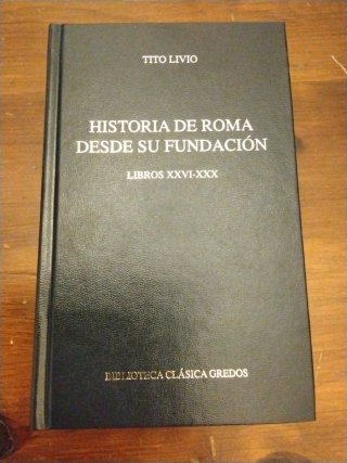 Historia de Roma desde su fundación Libros XXVI...