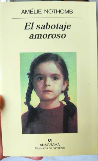 "El sabotaje amoroso", Amélie Nothomb.