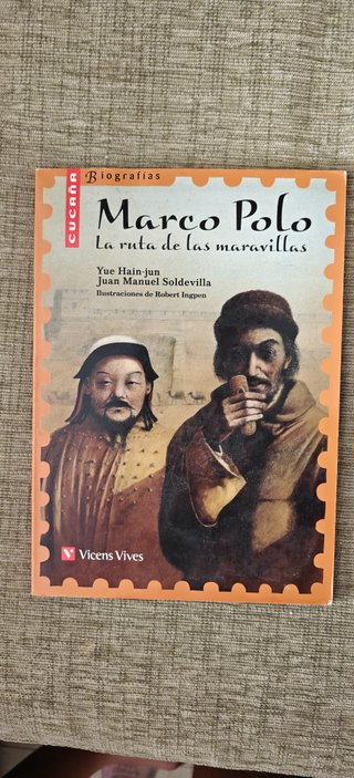 Marco Polo. La ruta de las maravillas