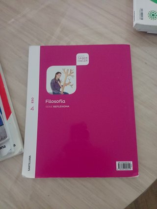 Filosofía 4o ESO : Proyecto Saber Hacer