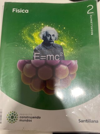Física 2 Bachillerato : Proyecto construyendo m...