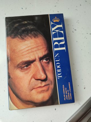 Antiguo Libro Todo un Rey 1981 García Cernuda