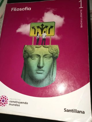 Filosofía 1 Bachillerato : Proyecto construyend...