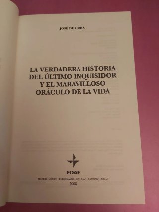 La verdadera historia del último inquisidor y e...