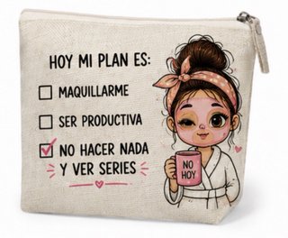Neceser de maquillaje Hoy mi plan es: