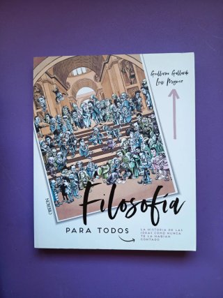 Filosofía para todos : la historia de las ideas...