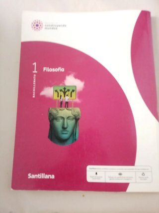 Filosofía 1 Bachillerato : Proyecto construyend...