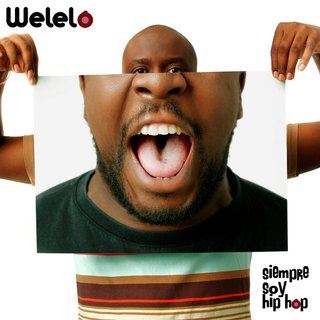 CD Welelo - Siempre Soy Hip Hop 2011