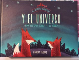 El zorro curioso y el universo. Una historia so...