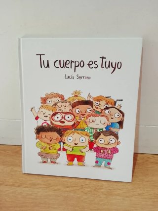 Libro infantil Tu cuerpo es tuyo (Lucía Serrano)