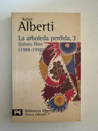 Trilogía La Arboleda Perdida - Rafael Alberti