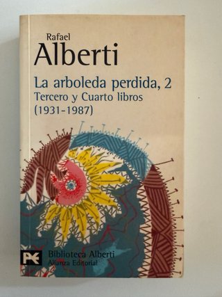 Trilogía La Arboleda Perdida - Rafael Alberti