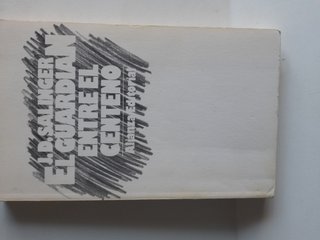 El guardian entre el centeno J D Salinger Alianza