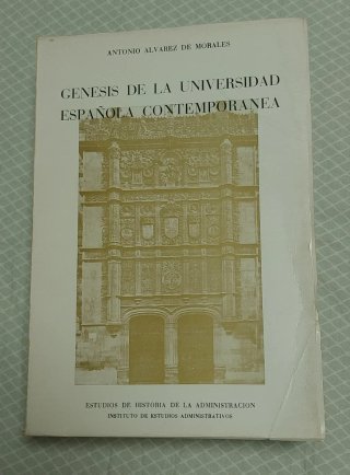 LIBRO "GÉNESIS DE LA UNIVERSIDAD ESPAÑOLA CONTEMPO