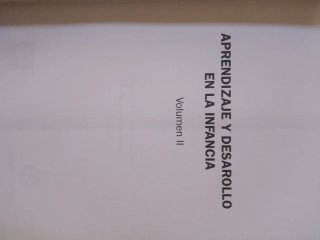Aprendizaje y desarrollo en la infancia Volumen II