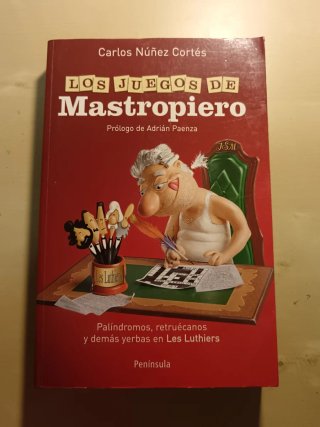 Los juegos de Mastropiero Palíndromos, retruéca...