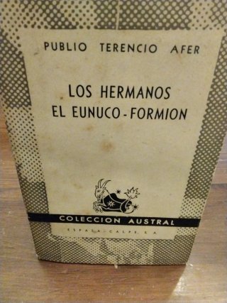 Los hermanos. El eunuco. Formión.