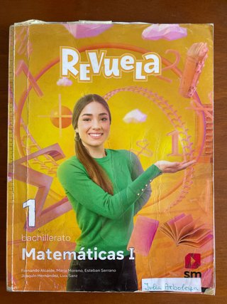 Libro Revuela Sm, Matemáticas I, 1ro Bachillerato