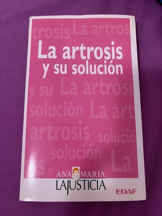 La Artrosis y Su Solucion