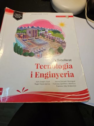 Tecnologia i Enginyeria 1r Batxillerat