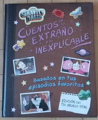Gravity Falls. Cuentos de lo extraño y lo inexp...