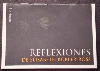 Reflexiones, de Elisabeth Kübler-Ross