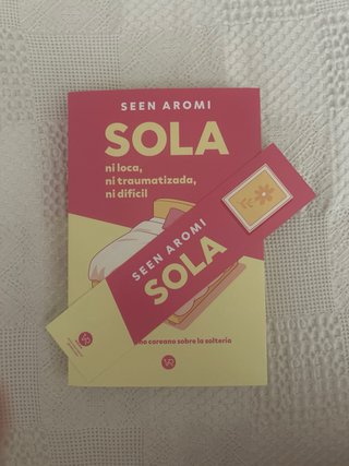 Sola: Ni loca, ni traumatizada, ni difícil