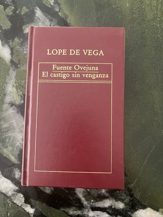 Fuenteovejuna y El castigo sin venganza.