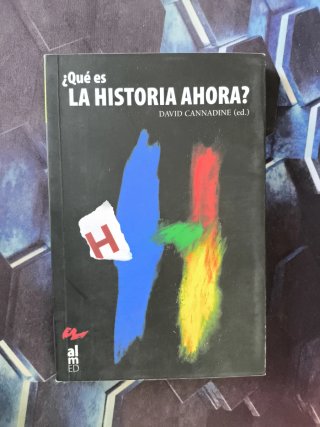 ¿qué Es la Historia Ahora?