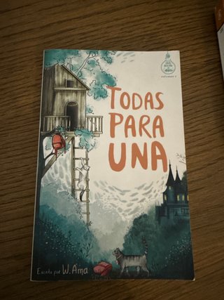 Todas para una (Serie Ideas en la Casa Del árbo...