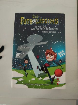 Els Futbolíssims: El misteri del dia dels innoc...