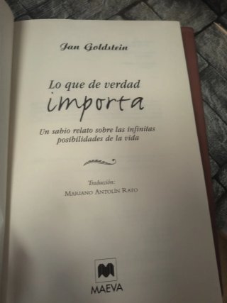 Lo que de verdad importa Un auténtico canto a l...