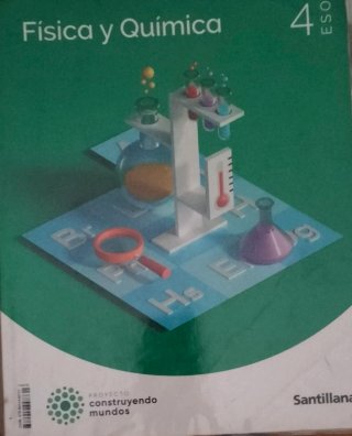 Física y química 4 ESO : Proyecto construyendo ...