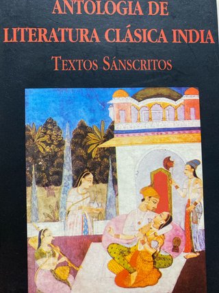 Antología de Literatura Clásica India. Textos S...