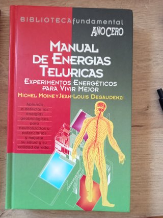 EL LUGAR DEL ALMA Y MANUAL DE ENERGÍAS TELÚRICAS