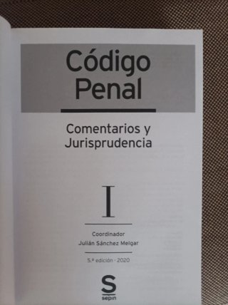 Código Penal. Comentarios y Jurisprudencia
