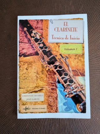 Libro El Clarinete: Técnica de Inicio Vol. 1