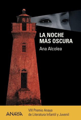 La noche más oscura (LITERATURA JUVENIL - Premio A