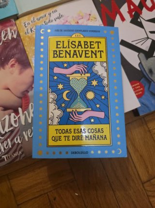 Todas esas cosas que te diré mañana