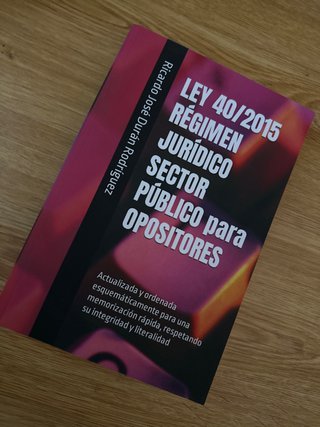 LEY 40/2015 RÉGIMEN JURÍDICO SECTOR PÚBLICO par...