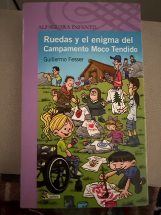 Ruedas y el enigma del Campamento Moco Tendido