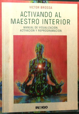 Activando al Maestro Interior - Victor Brossa