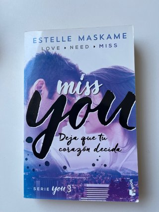 Trilogía “Love you, Need you, Miss you”