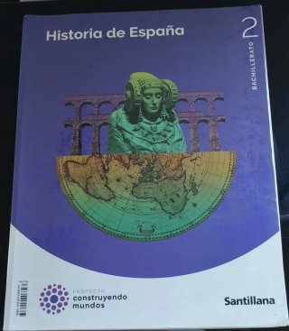 HISTORIA DE ESPAÑA 2 BTO CONSTRUYENDO MUNDOS