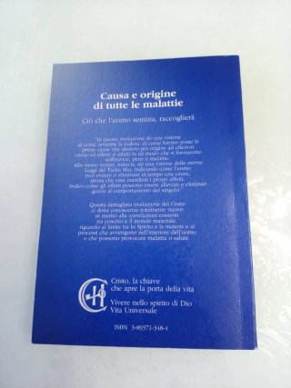 Causa e origine di tutte le malattie Ciò che l'uom