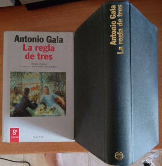 Antonio Gala. La regla de tres. FIRMADO Y DEDICADO