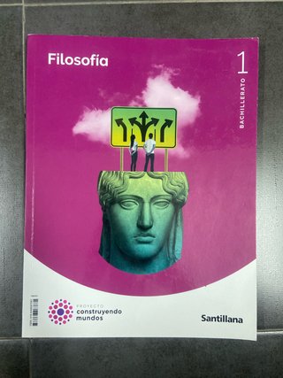 Filosofía 1 Bachillerato  santillana